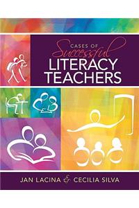 Cases of Successful Literacy Teachers