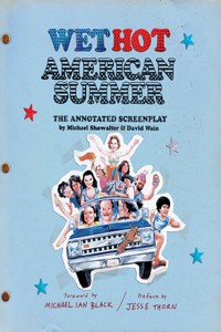 Wet Hot American Summer: The Annotated Screenplay