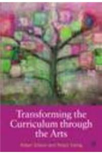 Transforming the Curriculum Through the Arts