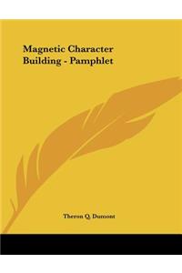 Magnetic Character Building - Pamphlet