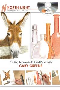 Painting Textures in Colored Pencil with Gary Greene