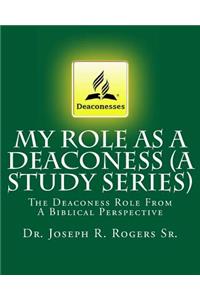 My Role As A Deaconess (A Study Series)