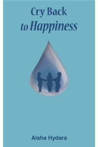 Cry Back to Happiness