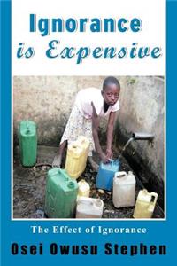 Ignorance is Expensive