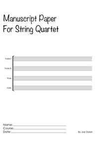 Manuscript Paper For String Quartet