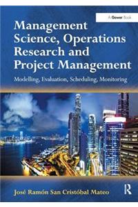 Management Science, Operations Research and Project Management