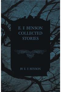 E. F. Benson Collected Stories