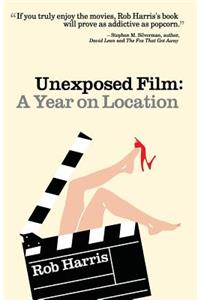 Unexposed Film: a Year on Location