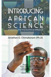 Introducing African Science: Systematic and Philosophical Approach