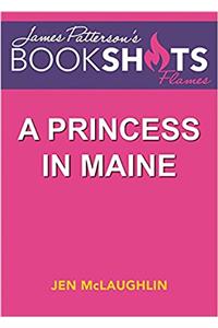 A Princess in Maine: A McCullagh Inn Story (BookShots Flames)