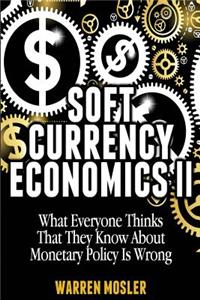 Soft Currency Economics II