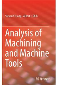 Analysis of Machining and Machine Tools