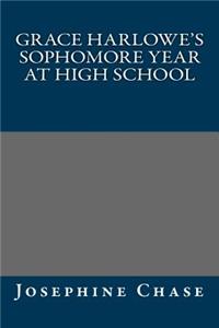 Grace Harlowe's Sophomore Year at High School