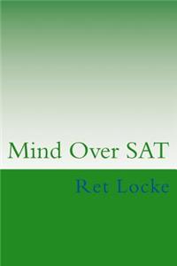 Mind Over SAT