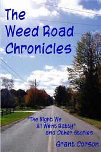 Weed Road Cronicles