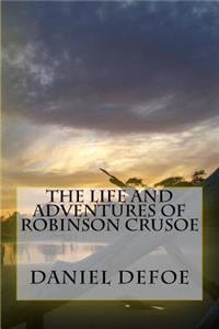 Life And Adventures Of Robinson Crusoe