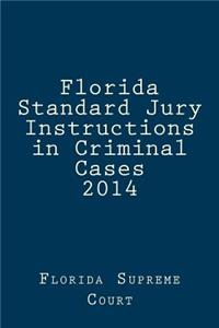 Florida Standard Jury Instructions in Criminal Cases 2014