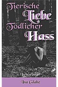 Tierische Liebe-Tödlicher Hass