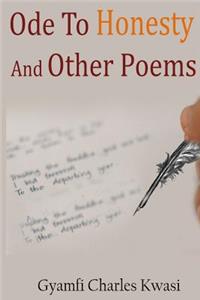 Ode To Honesty And Other Poems