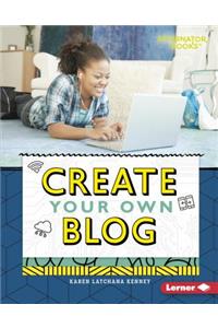 Create Your Own Blog