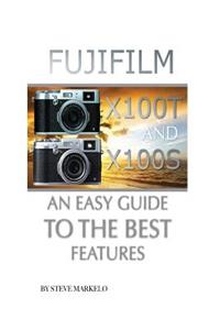 Fujifilm X100t and X100s: An Easy Guide to the Best Features