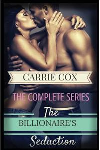 The Billionaire's Seduction: The Complete Series