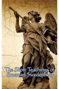 The Short Teachings of Emanuel Swedenborg