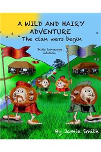 Wild And Hairy Adventure (scots language edition)