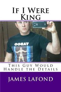 If I Were King
