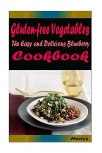 Gluten-free Vegetables: Healthy and Easy Homemade for Your Best Friend