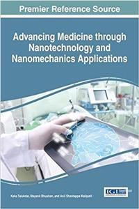 Advancing Medicine through Nanotechnology and Nanomechanics Applications