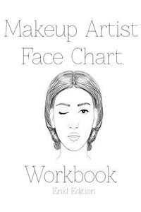 Makeup Artist Face Chart Workbook Enid Edition