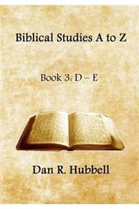 Biblical Studies A to Z, Book 3: D - E