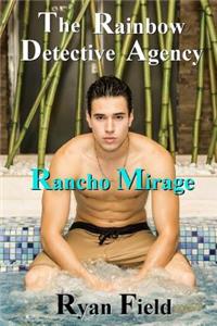 The Rainbow Detective Agency: Rancho Mirage: Rancho Mirage