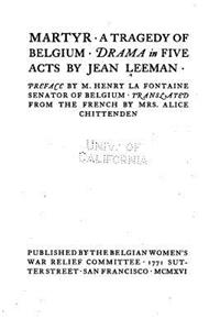 Martyr, A Tragedy of Belguim, Drama in Five Acts