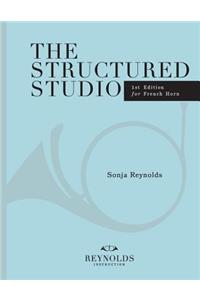 The Structured Studio: French Horn: A Structured Guide to Teaching Private Lessons