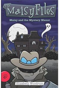 Maisy and the Mystery Manor