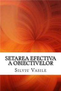 Setarea Efectiva a Obiectivelor