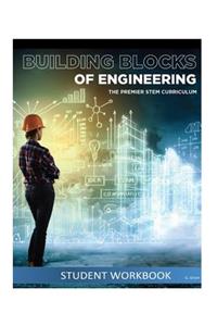 Building Blocks of Engineering Student Workbook