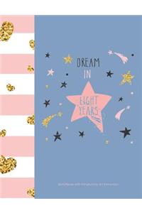 Dream in Light Years Sketchbook with Introductory Art Instruction