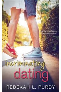 Incriminating Dating