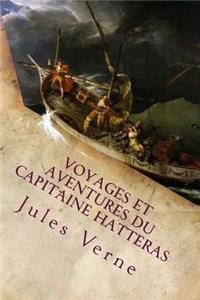 Voyages et aventures du capitaine Hatteras