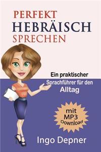 Perfekt Hebräisch sprechen (mit MP3 Audio-Datei)