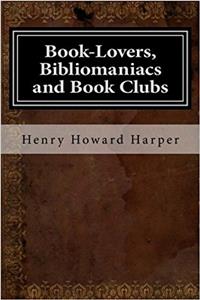 Book-Lovers, Bibliomaniacs and Book Clubs