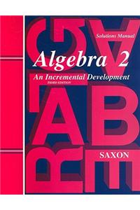 Algebra 2: Solutions Manual