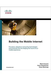 Building the Mobile Internet