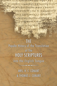 History of the Translation of the Holy Scriptures Into the English Tongue