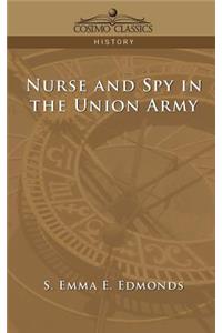 Nurse and Spy in the Union Army