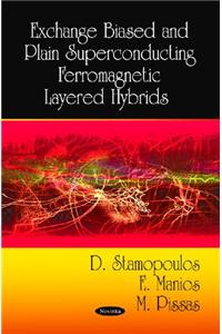 Exchange Biased & Plain Superconducting Ferromagnetic Layered Hybrids