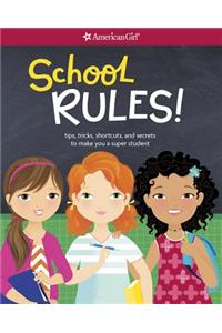 School Rules!: Tips, Tricks, Shortcuts, and Secrets to Make You a Super Student